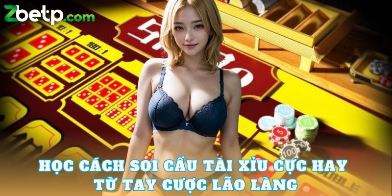 Tài xỉu - Tựa game được yêu thích nhất ở thời điểm hiện tại