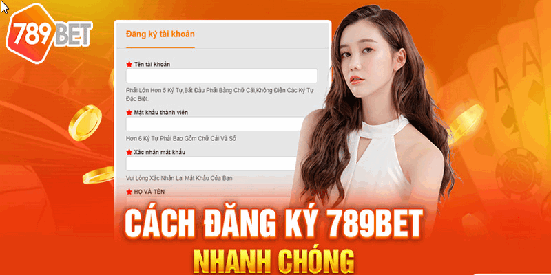 Các bước đăng ký 789bet đơn giản và nhanh chóng, an toàn